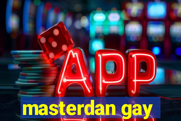 masterdan gay